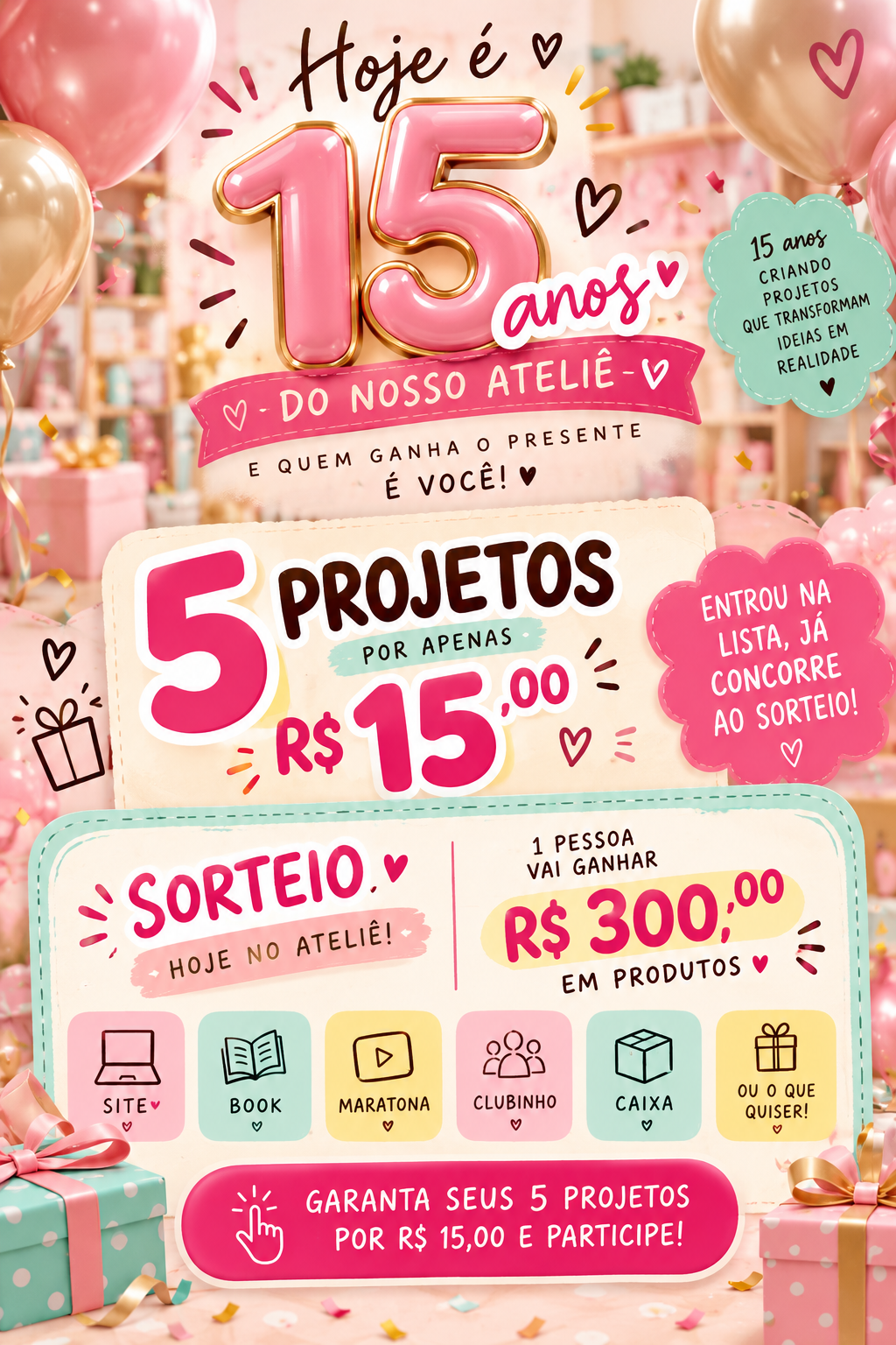 5 PROJETOS POR 15 - LEIA A DESCRIÇÃO